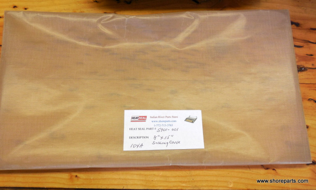 HEAT SEAL PART# 5901-001 TEFLON HOT PLATE SEALING COVER 8" X 15" FOR MODEL 104A